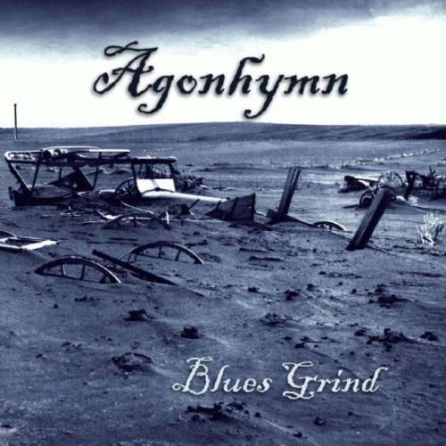 Agonhymn : Blues Grind